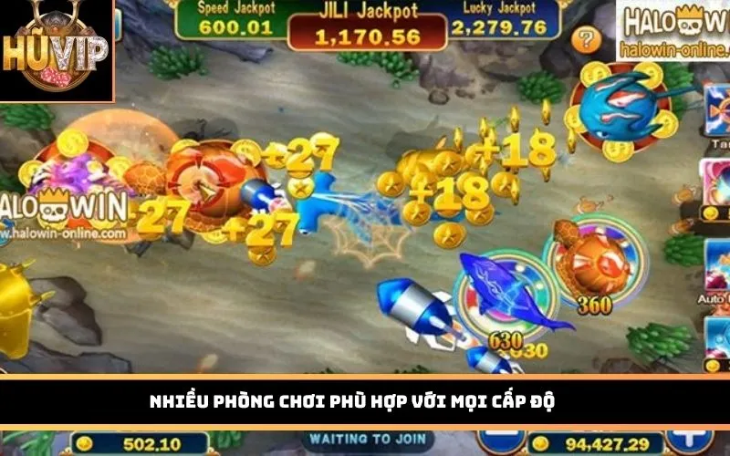 Nhiều phòng chơi phù hợp với mọi cấp độ