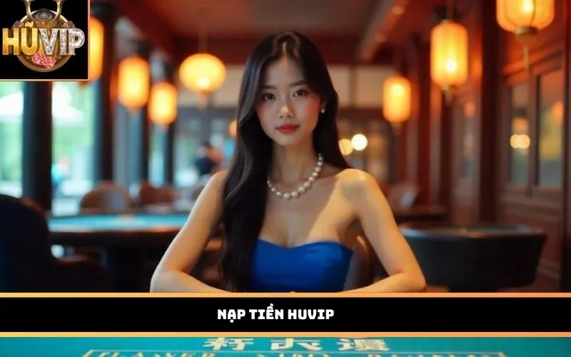 Nạp tiền HUVIP