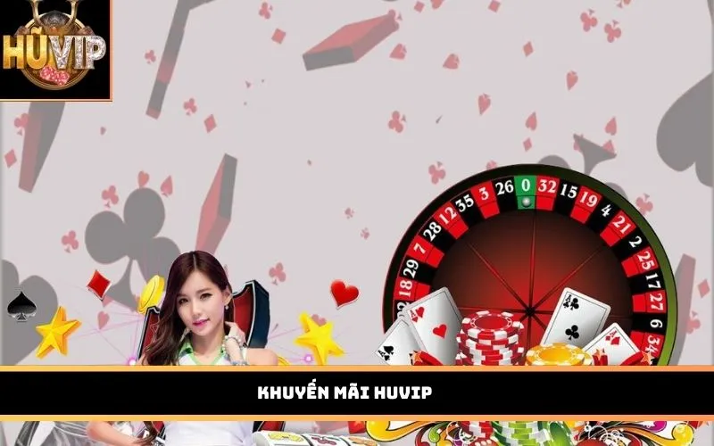 Khuyến mãi HUVIP